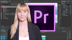 Adobe Premiere Pro CC: Complete A Video Editing Project