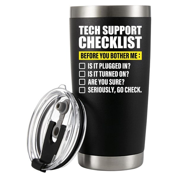 Tech Support Checklist insulated tumbler