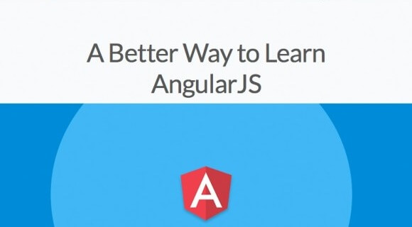 A Better Way to Learn AngularJS