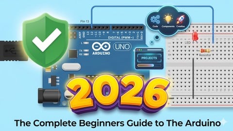The Complete Beginners Guide to The Arduino 2026