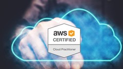 Become an AWS Certified Cloud Practitioner: 2021