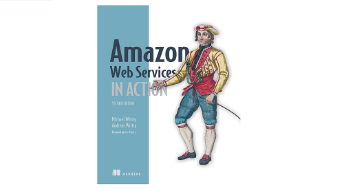 Amazon Web Services in Action, Second Edition