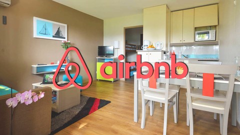 Airbnb Entrepreneur : Become the Best Listing in Town!