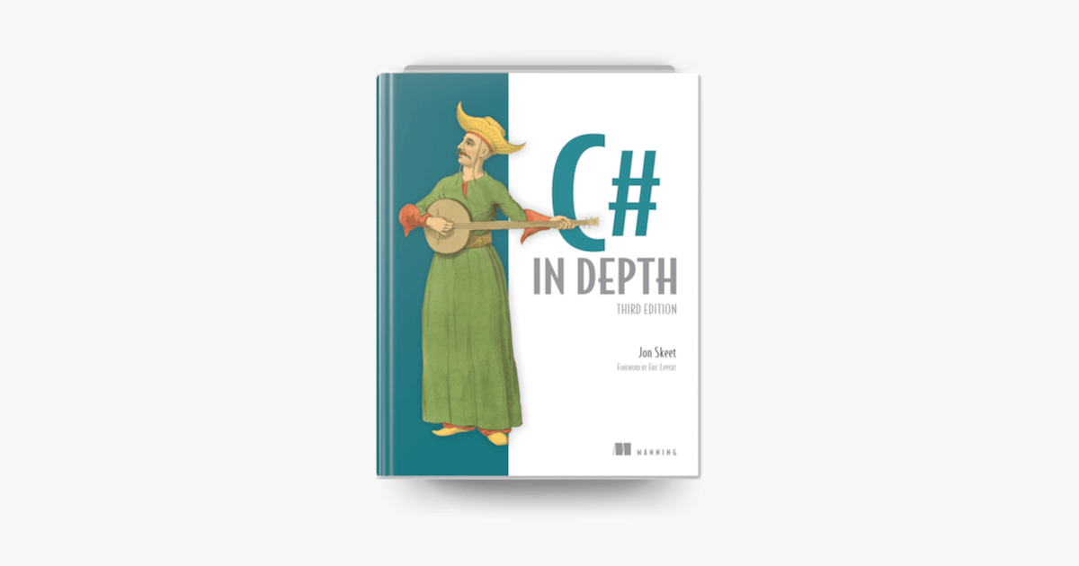 C# in Depth, Fourth Edition