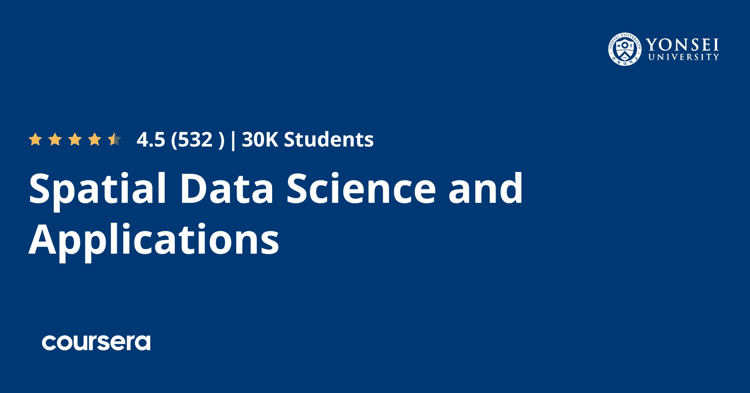 Spatial Data Science and Applications