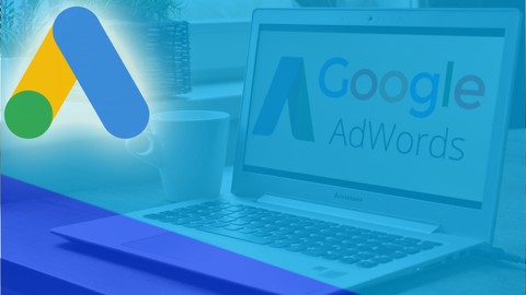 Google AdWords for Beginners - Google Ads Training Course