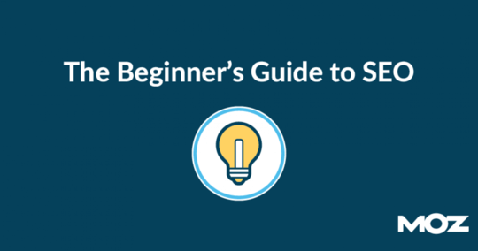 The Beginner's Guide to SEO