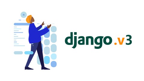 Django 3 Course: Build Python Based Web App (Step by Step)
