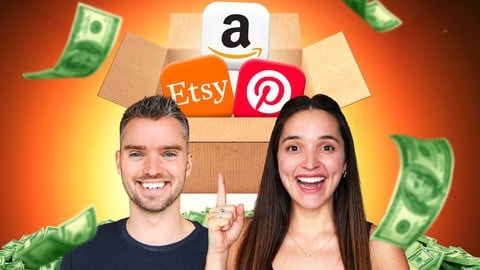 3-in-1 E-Commerce Masterclass - Amazon, Etsy & Pinterest