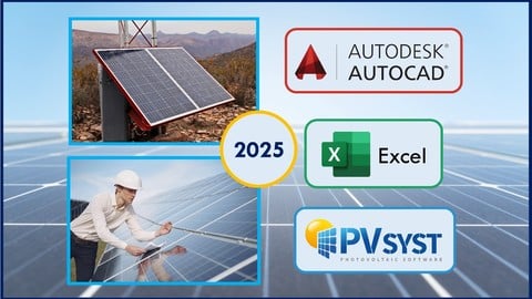 The Complete 2025 PV Solar Energy | PVsyst, Excel & AutoCAD