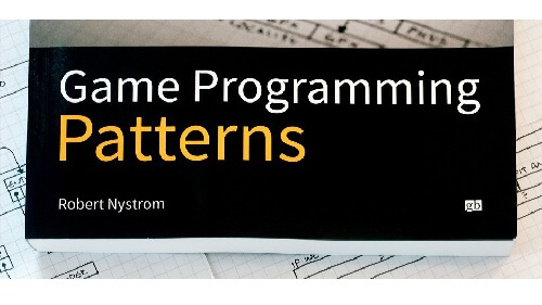 Game Programming Patterns