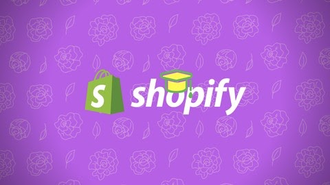 The Complete E-Commerce Bootcamp - Build a Shopify Shop