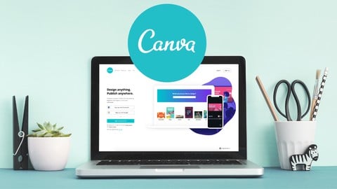 Canva 2020: Non-Designer’s Guide to Mastery