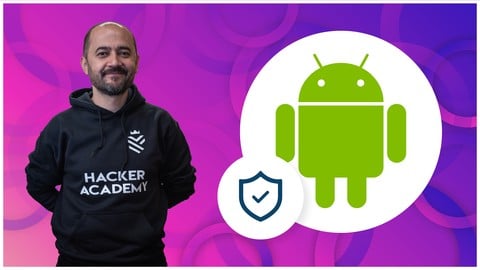 Android Hacking: Ethical Hacking for Android Apps & Devices