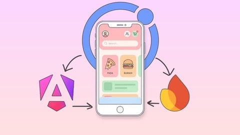 Master Ionic 9+: Beginner to Expert Food Delivery App Course