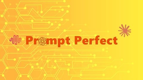 Prompt Perfect