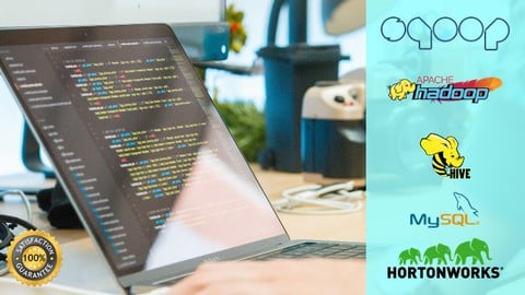 Mastering Apache SQOOP with Hadoop,Hive, MySQL (Mac & Win)