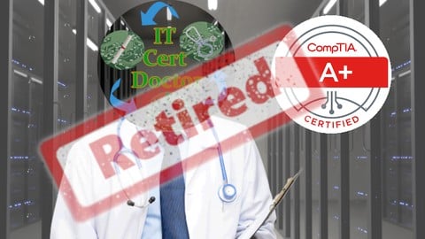 CompTIA A+ Core 1 (220-1101) & Core 2 (220-1102) (Retired)