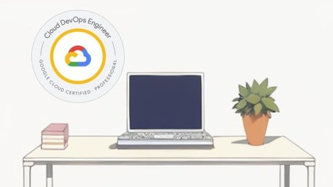 Google Cloud Professional Cloud DevOps Engineer Exam