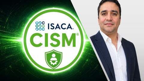 The Ultimate CISM Masterclass- Complete 26-Hours CISM 2026