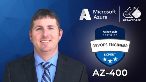 AZ-400 Designing & Implementing Microsoft DevOps Solutions