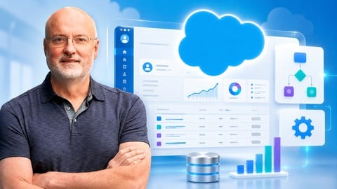 Complete Salesforce Certified Platform Administrator Course