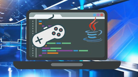 The Complete Java Game Development Course for 2021