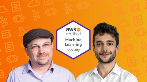 AWS Certified Machine Learning Specialty 2021 - Hands On!