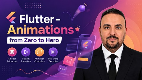 Flutter - Animations from Zero to Hero