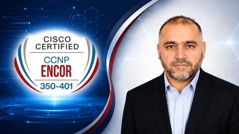 CCNP,CCIE Enterprise: ENCOR 350-401 Training Part-1/2