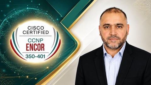 CCNP,CCIE Enterprise: ENCOR 350-401 Training Part-2/2