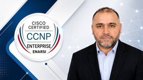 CCNP Enterprise: ENARSI 300-410 Training Part-2/2