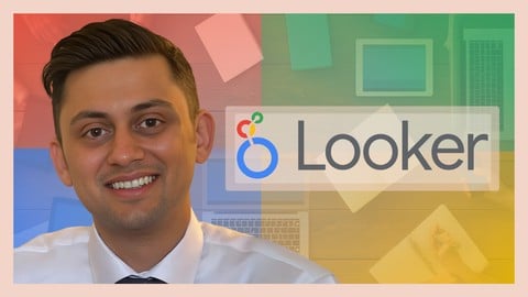 Looker - Complete Guide to Google Looker - User and Analyst