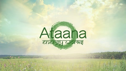 AtaanaMethod Energy Healer Training: Part 1