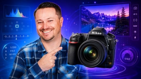 Nikon Camera Photography: Getting Started with Your Nikon