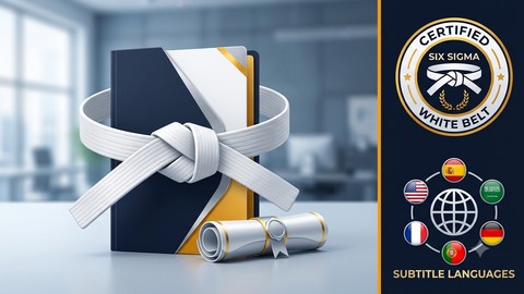 Six Sigma White Belt Certification + 6 Languages