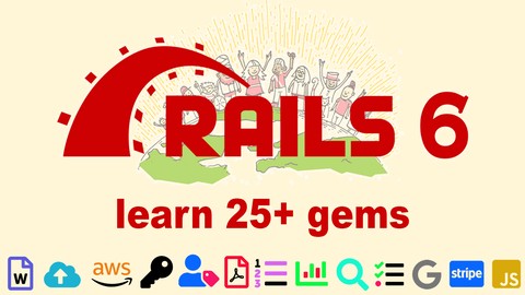 Ruby on Rails 6: Learn 25+ gems and build a Startup MVP 2021