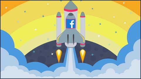 [2021] Facebook Ads: Facebook / Instagram Advertising Course