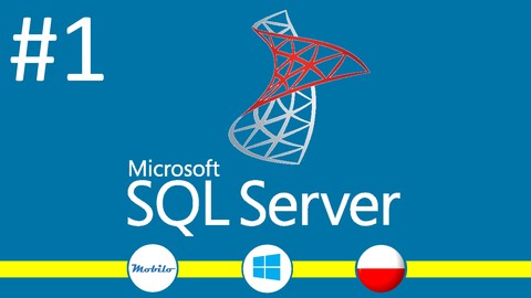 SQL Server wprowadzenie, instalacja narzdzia. Exam 70-761
