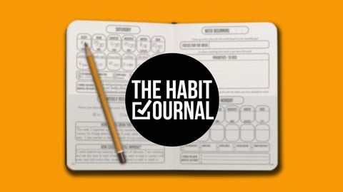 The Habit Journal : How To Achieve Any Goal