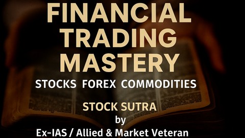 Financial Trading Mastery: Stocks, Forex & Commodities