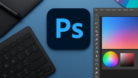Adobe Photoshop Masterclass: From Beginner to Expert