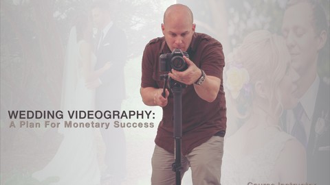 Wedding Videography: A Plan for Monetary Success