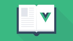 Vue JS 2 - Beginners Guide To Fundamentals March 2021