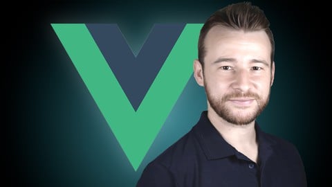 Vue JS 3 For Modern Web Development - Beginner to Advanced