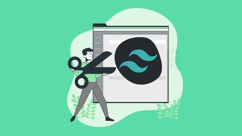 Tailwind CSS 3 | Learn By Building Multiple Projects A-Z