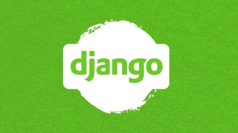 Django - The Complete Course 2026 (Beginner + Advanced + AI)