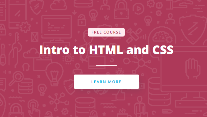 Intro to HTML and CSS