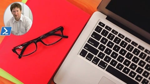 Powershell and Windows Server: 27+ Hours Bootcamp with Labs