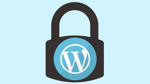 The 2021 Ultimate Step-By-Step Guide to WordPress Security